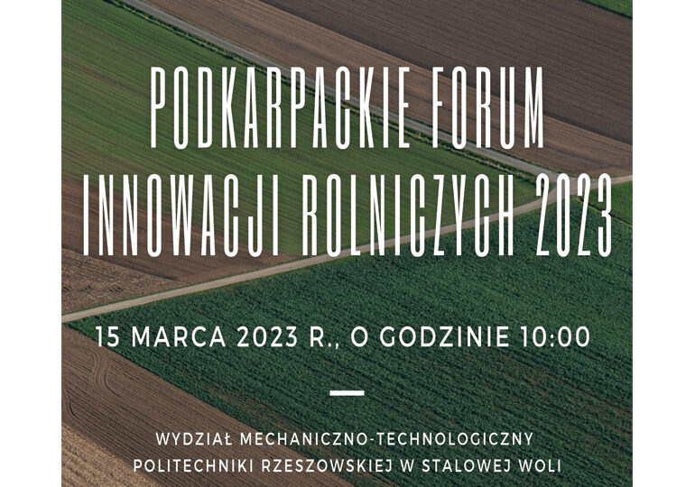 Podkarpackie Forum Innowacji Rolniczych 2023 w Stalowej Woli