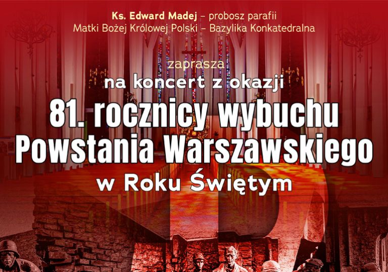 KONCERT Z OKAZJI 81. ROCZNICY WYBUCHU POWSTANIA WARSZAWSKIEGO